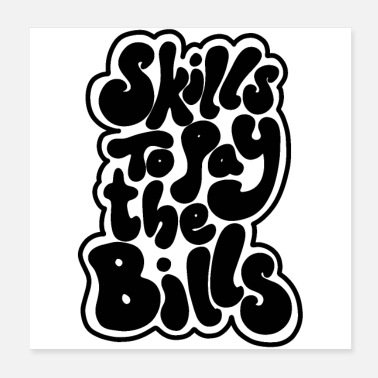 Comic skills to pay the bills quotes funny comic - Poster