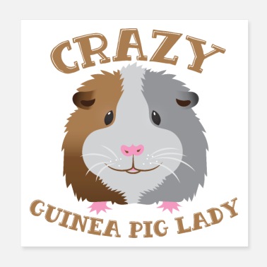 Guinea Crazy Guinea Pig Lady - Poster