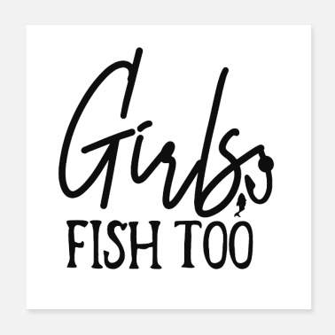 Crappie Fishing Girls fish too - Poster