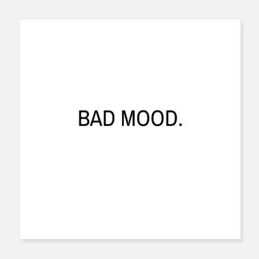 Bad Mood BAD MOOD - Poster