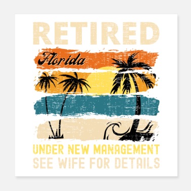 Retirement Retired Under New Management See Wife For Details - Poster