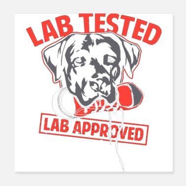 Lab Lab Tested Lab Approved - Poster