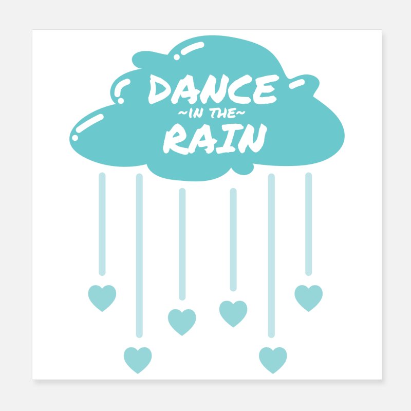 Dance In The Rain Dancer Funny Gift Idea' Poster | Spreadshirt