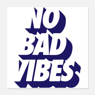 Bad Mood No bad vibes - Poster