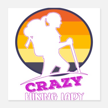 Lady Crazy Hiking Lady - Poster