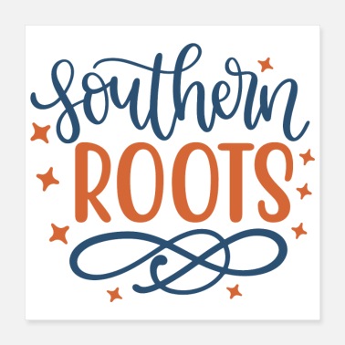 Root Southern Roots - Poster