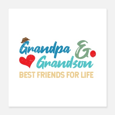 Grandson Grandpa and Grandson Best friends for life Gift - Poster