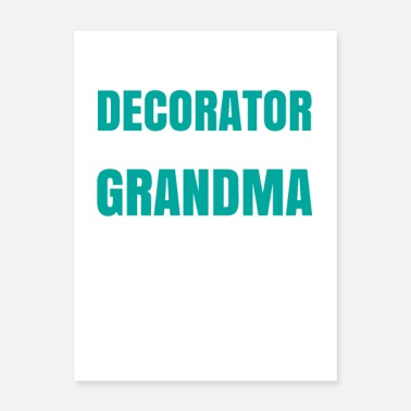 Dessert My Favorite Decorator Calls Me Grandma - Poster