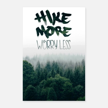 Hiking Hike More Worry Less - Poster
