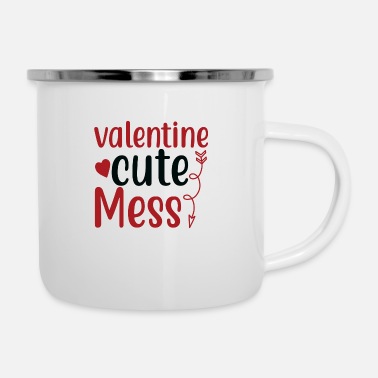 Cute Valentine cute mess - Enamel Mug