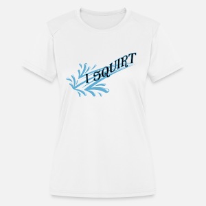 Squirt shirt