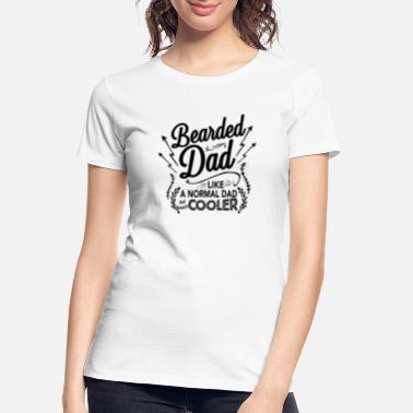 Dads Favorite Bearded dad - Women’s Organic T-Shirt
