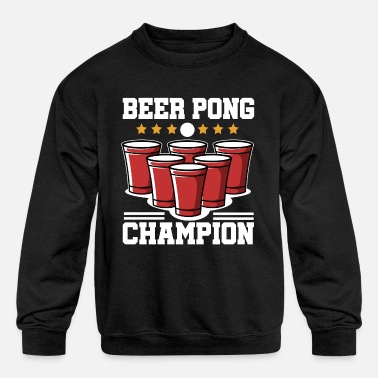 Drink Beer Pong Champion T-Shirt Ball Gift Accessory - Kids&#39; Crewneck Sweatshirt