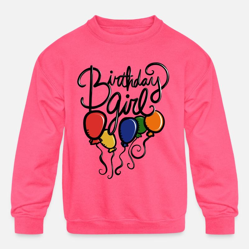 Birthday Girl Hoodies & Sweatshirts Unique Designs Spreadshirt