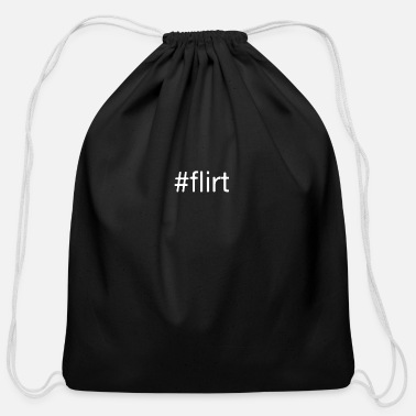 Flirt #flirt flirt flirting funny gift present idea - Cotton Drawstring Bag