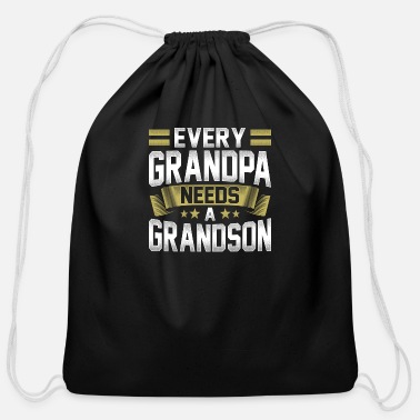 Grandson EVERY GRANDPA NEEDS A GRANDSON - Cotton Drawstring Bag