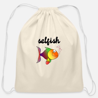 Selfish selfish - Cotton Drawstring Bag
