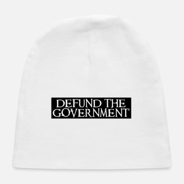 Government Defund the government - Baby Cap
