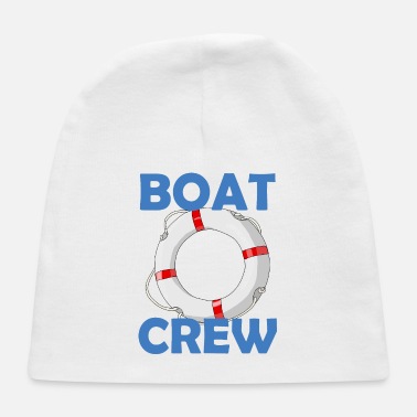 Boat Boat Crew Boat - Baby Cap