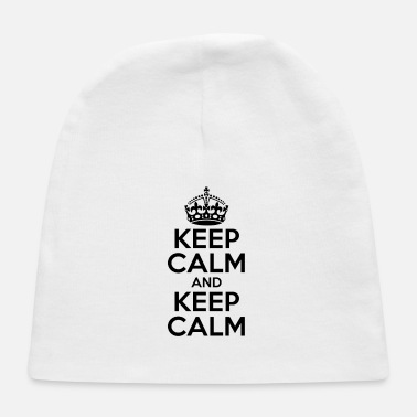 Keep Calm KEEP CALM AND KEEP CALM - Baby Cap