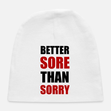 Triathlon Better Sore Than Sorry - Baby Cap