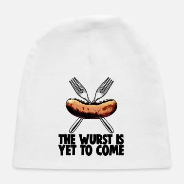 Food The Wurst Is Yet To Come - Baby Cap