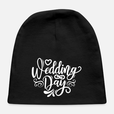 Wedding Day Wedding Day - Baby Cap