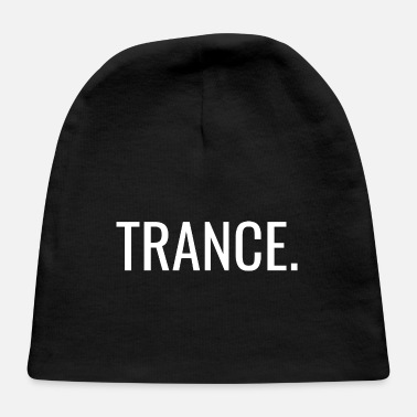 Trance Trance. - Baby Cap