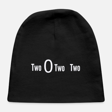 Two Two 0 Two Two - Baby Cap