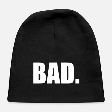 Bad BAD - Baby Cap