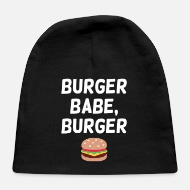 Burger Burger babe, burger - Baby Cap