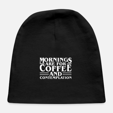 Morning mornings - Baby Cap