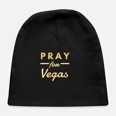 Vegas Pray for Vegas, Vegas Strong - Baby Cap