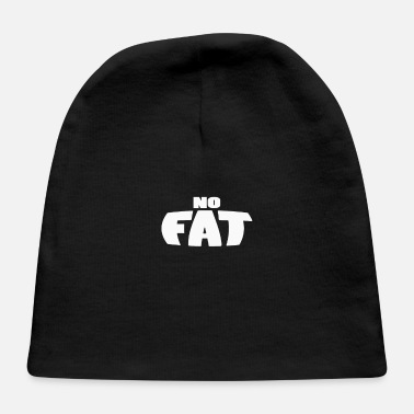 Fat No Fat No Fat Logo Funny - Baby Cap