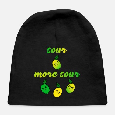 Sour sour more sour - Baby Cap