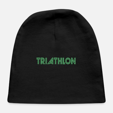 Triathlon Triathlon Triathlon Triathlon Triathlon - Baby Cap