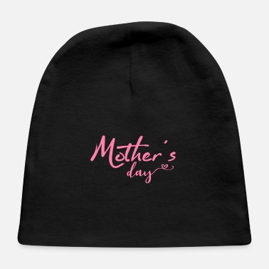 Mother Mothers Day Mothers Day Mothers Day Mothers Day - Baby Cap