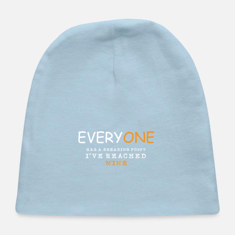 Breaking Point Funny Person Gift Baby Cap Spreadshirt Breaking Point Funny Person Gift Baby Cap Spreadshirt
