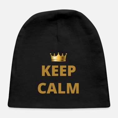 Keep Calm KEEP CALM keep calm - Baby Cap