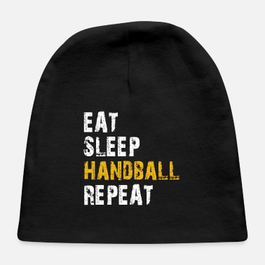 Handball eat sleep handball repeat - Baby Cap
