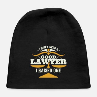 I Don&#39;t Need A Good Lawyer I Raised One Future - Baby Cap