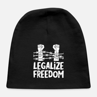 Freedom Freedom Legalize Freedom - Baby Cap