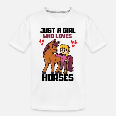 Racing Just a Girl Who Loves Horses Gift for Horse Lover - Toddler Organic T-Shirt