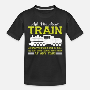 Train Railway Train Trains Model Railroad Gift - Toddler Organic T-Shirt