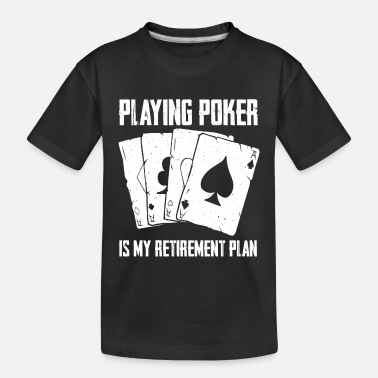 Hold'em Poker Gift Ideas | Poker Playing Poker Cards Chips - Toddler Organic T-Shirt