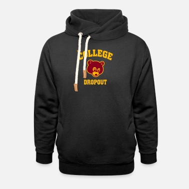College Style College Dropout - Unisex Shawl Collar Hoodie