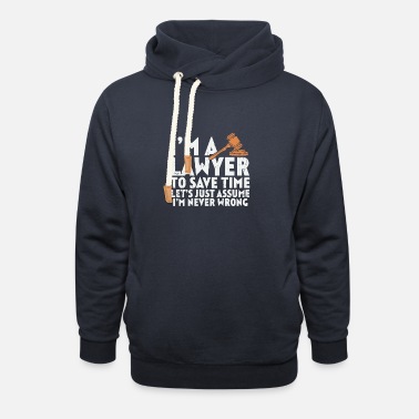 Sue I Am A Future Lawyer Dont&#39;t Argue With Me - Unisex Shawl Collar Hoodie