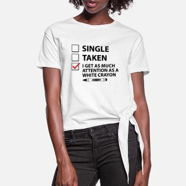 Single Taken T Shirts Unique Designs Spreadshirt