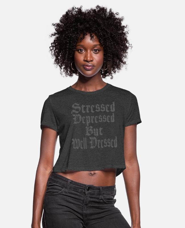 Stressed Depressed Well Dressed Emo Gothic Women S Cropped T Shirt Spreadshirt