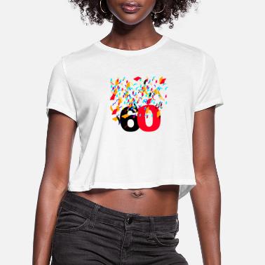60th Anniversary 60th Celebrating,Anniversary,Birthday T-shirt - Women&#39;s Cropped T-Shirt